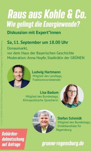 Ludwig Hartmann, Lisa Badum, Stefan Schmidt als Gäste zu unserer Diskussionsrunde "Raus aus Kohle & CO. - Wie gelingt die Energiewende?"